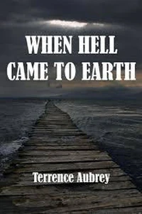 When Hell Came to Earth