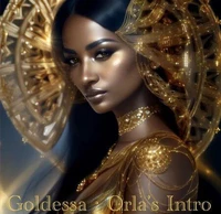 Goldessa: Orla’s Intro