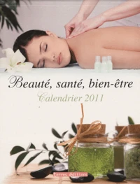 Calendrier 2011 Beauté, santé, bien-être