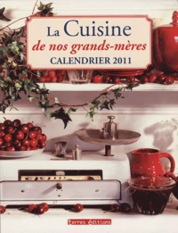 Calendrier 2011 La Cuisine de nos grands-mères