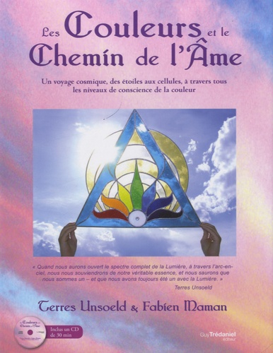 Terres Unsoeld et Fabien Maman - Les couleurs et le chemin de l'âme. 1 CD audio