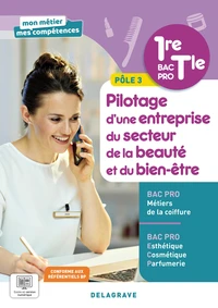 Pilotage d’une entreprise du secteur de la beauté et du bien-être 1re/Tle Bac Pro MC et ECP Pôle 3