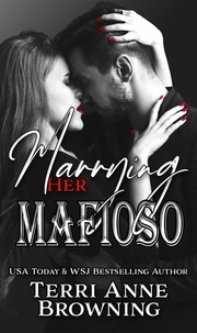  Terri Anne Browning - Marrying Her Mafioso - The Vitucci Mafiosos, #3.
