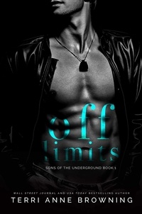  Terri Anne Browning - Off-Limits - Sons of the Underground, #1.