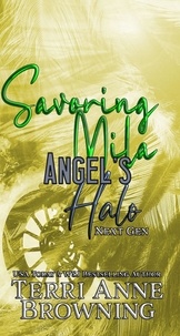  Terri Anne Browning - Savoring Mila - Angel's Halo MC, #3.