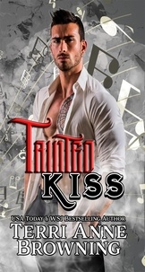  Terri Anne Browning - Tainted Kiss - Tainted Knights, #1.