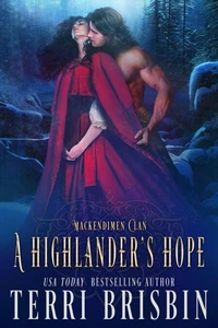 A Highlander's Hope, A MacKendimen Clan Novel