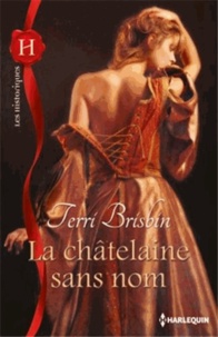 Terri Brisbin - La chatelaine sans nom.