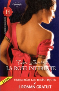 Terri Brisbin et Claire Thornton - La rose interdite ; Mariage à Hazelhurst.