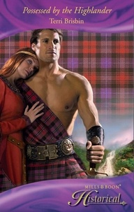 Terri Brisbin - Possessed By The Highlander.