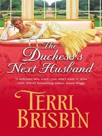 Terri Brisbin - The Duchess's Next Husband.