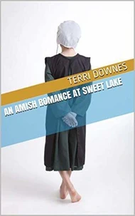 An Amish Romance At Sweet Lake