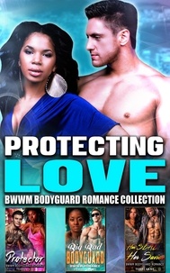  Terri Lane - Protecting Love : BWWM Bodyguard Romance Collection.