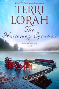  Terri Lorah - The Hideaway Equinox - A Hideaway Lake Novel, #7.