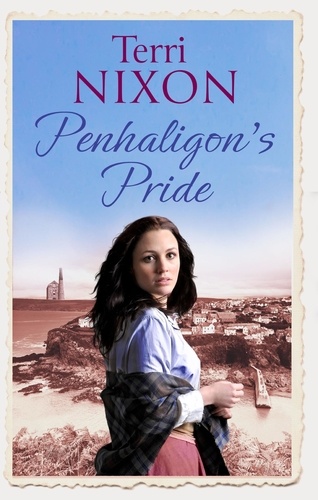 Penhaligon's Pride. a stirring, heartwarming Cornish saga