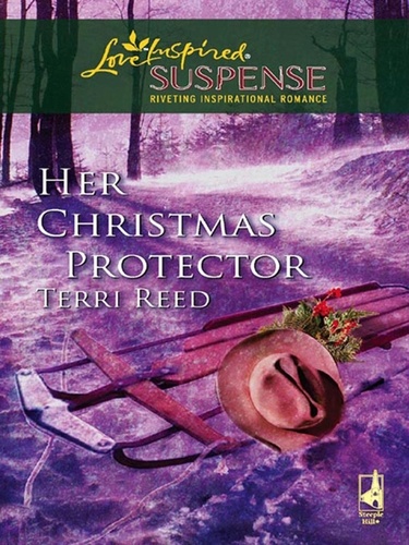 Terri Reed - Her Christmas Protector.