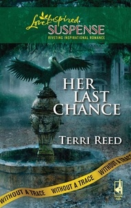 Terri Reed - Her Last Chance.