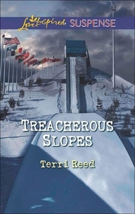 Terri Reed - Treacherous Slopes.