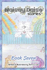 Maisey Daise Stories - Book Seven