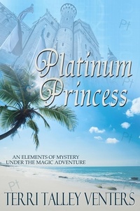  Terri Talley Venters - Platinum Princess - Under The Magic Adventure, #5.