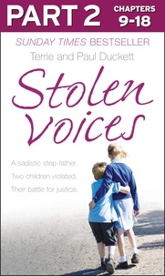 Terrie Duckett et Paul Duckett - Stolen Voices: Part 2 of 3 - A sadistic step-father. Two children violated. Their battle for justice..
