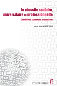 La réussite scolaire, universitaire et professionnelle