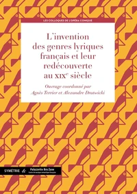 L'invention des genres lyriques français et leur redécouverte au XIXe siècle