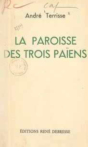 La paroisse des trois Païens