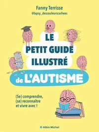 Le petit guide illustré de l'autisme