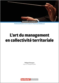 L'art du management en collectivite territoriale
