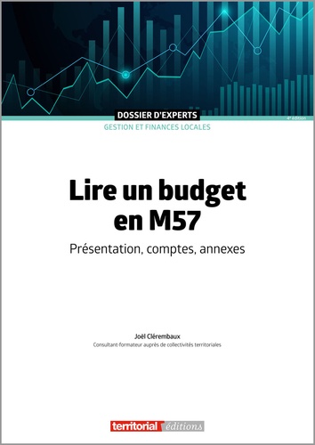 Joël Clérembaux - Lire un budget en M57 - Présentation, comptes, annexes.