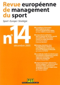 Gary Tribou et Isabelle Madec - Revue européenne de management du sport N° 14, Décembre 2005 : .