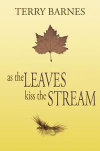  Terry Barnes - As the Leaves Kiss the Stream.