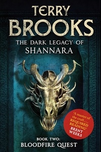 Terry Brooks - Bloodfire Quest - Book 2 of The Dark Legacy of Shannara.