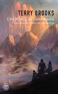 Terry Brooks - L'Héritage de Shannara Tome 1 : Les descendants de Shannara.