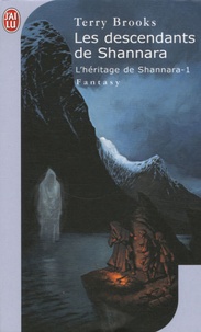 Terry Brooks - L'Héritage de Shannara Tome 1 : Les descendants de Shannara.