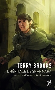 Terry Brooks - L'Héritage de Shannara Tome 4 : Les talismans de Shannara.