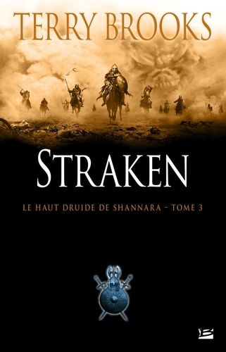 Terry Brooks - Le Haut Druide de Shannara Tome 3 : Straken.