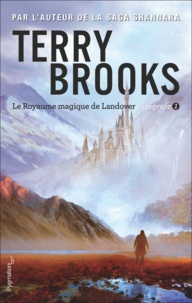 Terry Brooks - Le Royaume magique de Landover Intégrale Tome 1 : .