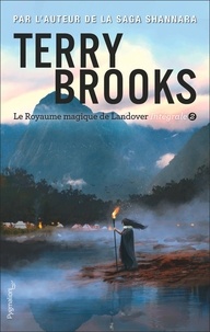 Terry Brooks - Le Royaume magique de Landover Intégrale Tome 2 : .