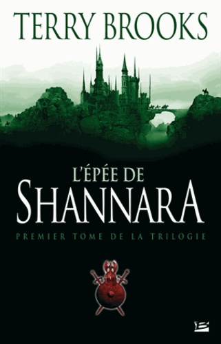 Terry Brooks - Shannara Tome 1 : L'Epée de Shannara.