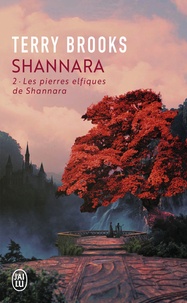 Terry Brooks - Shannara Tome 2 : Les pierres elfiques de Shannara.