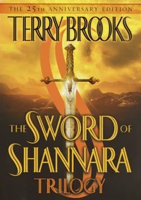 The Sword of Shannara ; The Elfstones of Shannara ; The Wishsong of Shannara