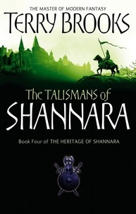 Terry Brooks - The Talismans Of Shannara - The Heritage of Shannara, book 4.
