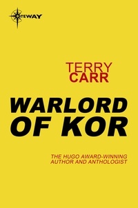 Terry Carr - Warlord of Kor.