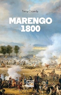 Terry Crowdy et Pasquale Faccia - Marengo 1800.