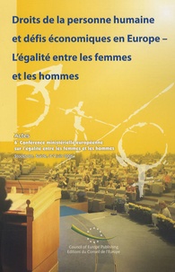 Terry Davis et Bosse Ringholm - Droits de la personne humaine et défis économiques en Europe-L'égalité entre les femmes et les hommes - 6e Conférence interministérielle européenne sur l'égalité entre les femmes et les hommes.