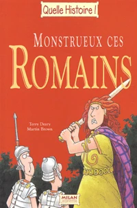 Monstrueux Ces Romains