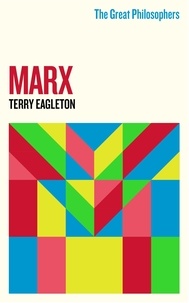 Terry Eagleton - The Great Philosophers: Marx - Marx.