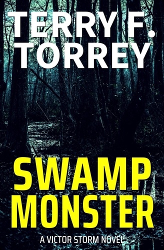  Terry F. Torrey - Swamp Monster - Victor Storm, #3.